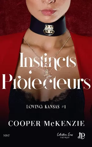 Cooper McKenzie – Loving Kansas, Tome 1 : Instincts protecteurs